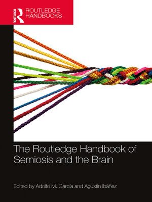 cover image of The Routledge Handbook of Semiosis and the Brain